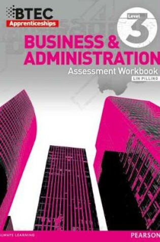 Cover of BTEC Apprenticeship Assessment Workbook Business Admin Level 3