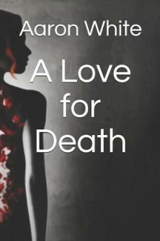 Cover of A Love for Death