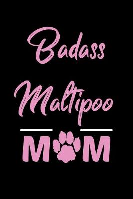 Book cover for Badass Maltipoo Mom