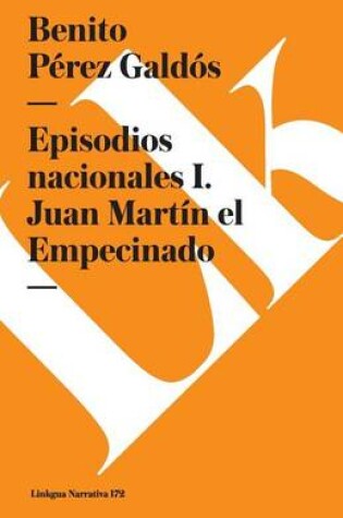Cover of Episodios Nacionales I. Juan Martín El Empecinado
