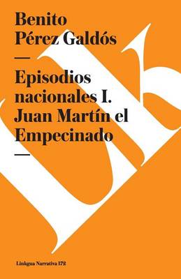 Book cover for Episodios Nacionales I. Juan Martín El Empecinado