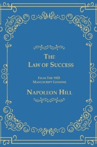 Cover of The Law of Success From The 1925 Manuscript Lessons