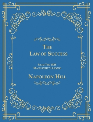 Book cover for The Law of Success From The 1925 Manuscript Lessons