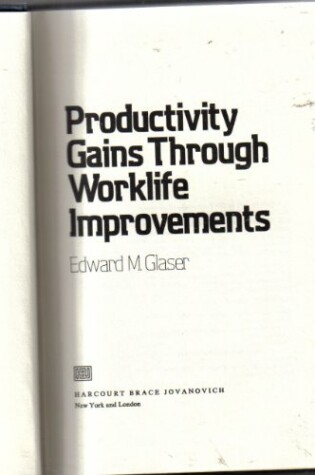 Cover of Productivity Gains Through Work Life Improvement