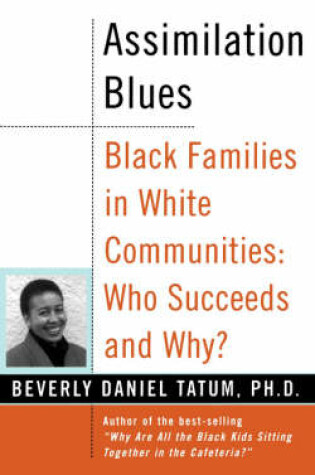 Cover of Assimilation Blues: Black Families In White Communities, Who Succeeds And Why