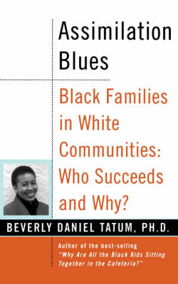 Book cover for Assimilation Blues: Black Families In White Communities, Who Succeeds And Why