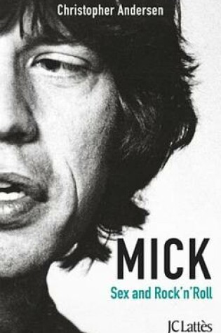 Cover of Mick, Sexe Et Rock'n'roll