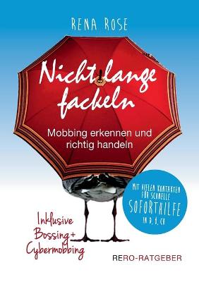 Book cover for Nicht lange fackeln - Mobbing erkennen und richtig handeln