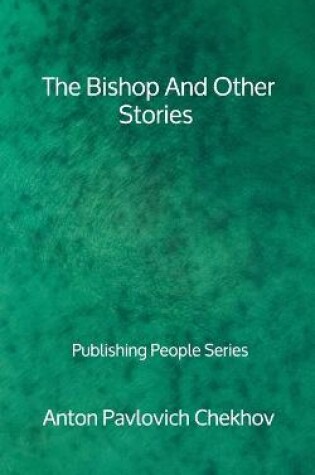 Cover of The Bishop And Other Stories - Publishing People Series