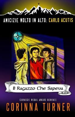 Book cover for Il Ragazzo Che Sapeva (Carlo Acutis)