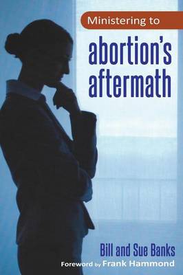 Book cover for Ministering to Abortion's Aftermath