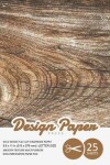 Book cover for Wild Wood Flat Lay Scrapbook Paper