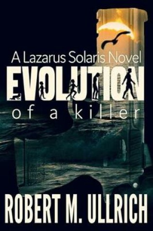 Cover of Evolution of a Killer