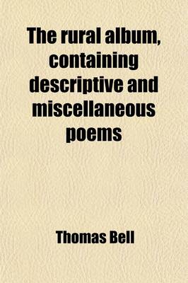 Book cover for The Rural Album, Containing Descriptive and Miscellaneous Poems