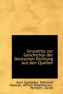 Book cover for Grundrisz Zur Geschichte Der Deutschen Dichtung Aus Den Quellen