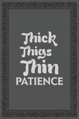 Book cover for Thick Things Thin Patience