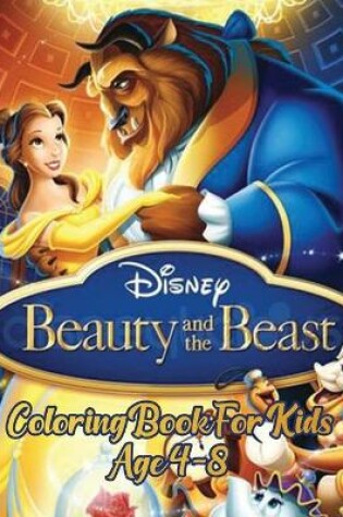 Cover of Beauty and the beast coloring book for kids Age 4-8