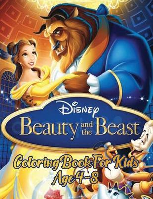 Book cover for Beauty and the beast coloring book for kids Age 4-8