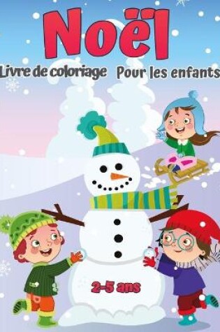 Cover of Livre de coloriage de No�l pour enfants de 2 � 5 ans