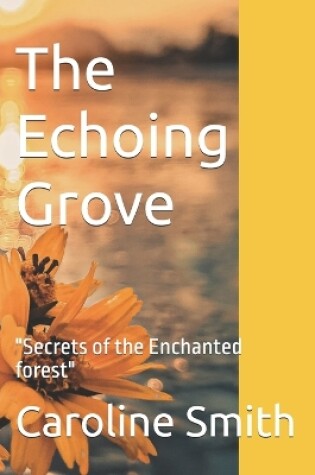 Cover of The Echoing Grove