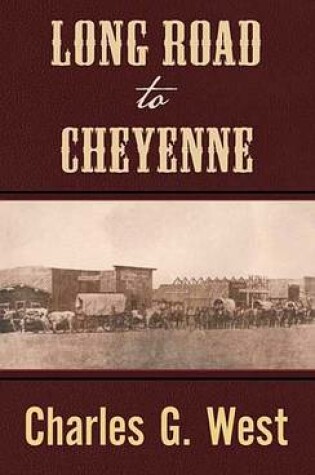 Cover of Long Road to Cheyenne