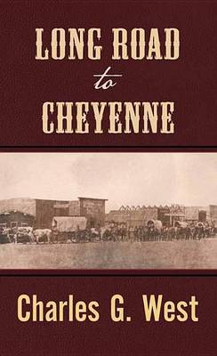 Book cover for Long Road to Cheyenne