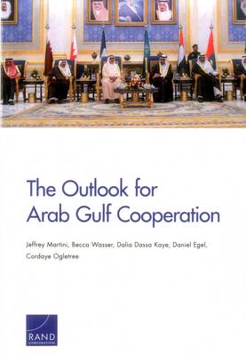 Book cover for The Outlook for Arab Gulf Cooperation