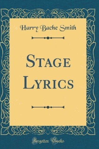 Cover of Stage Lyrics (Classic Reprint)