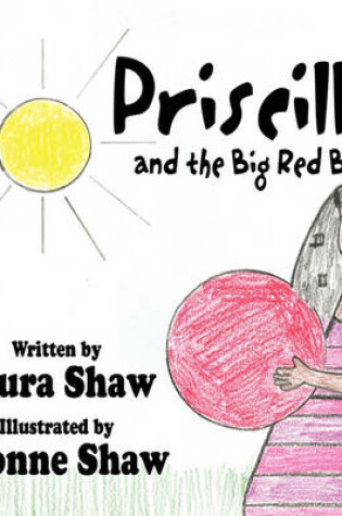 Cover of Priscilla and the Big Red Ball