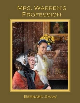 Book cover for Mrs. Warren's Profession (Illustrated)