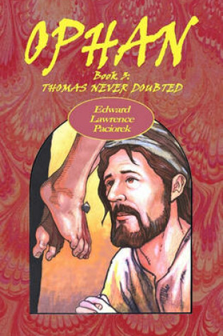 Cover of Ophan, Thomas Never Doubted