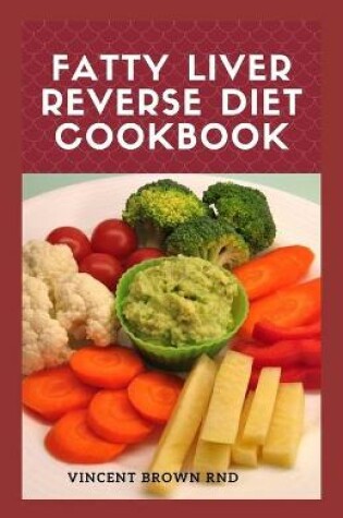 Cover of Fatty Liver Reverse Diet Cookbook