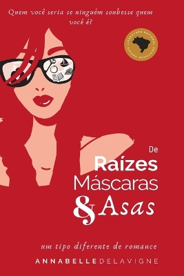 Book cover for De Raízes, Máscaras e Asas