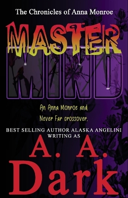 Cover of MasterMind (An Anna Monroe and Never Far crossover)