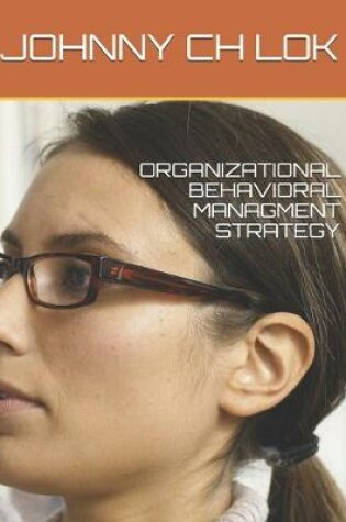 Cover of Organizational Behavioral Managment Strategy