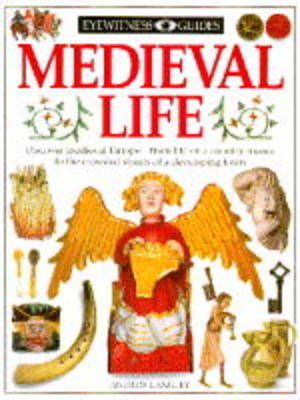 Cover of DK Eyewitness Guides:  Medieval Life