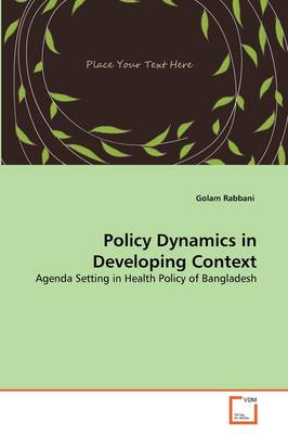 Book cover for Policy Dynamics in Developing Context