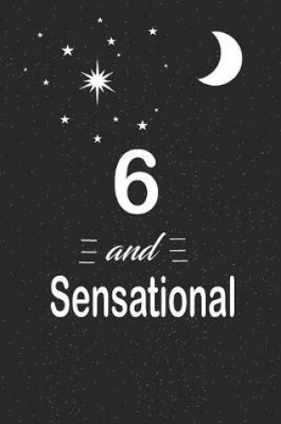 Cover of 6 and sensational