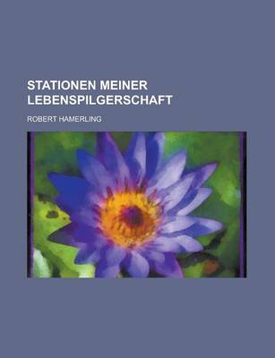 Book cover for Stationen Meiner Lebenspilgerschaft