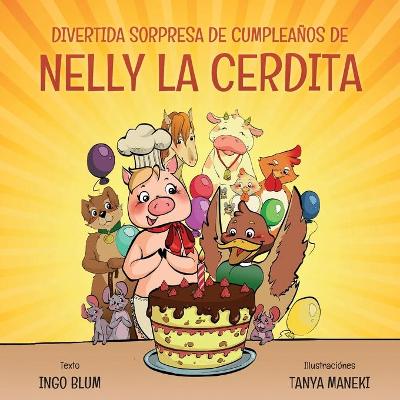 Cover of Divertida Sorpresa de Cumpleaños de Nelly la Cerdita