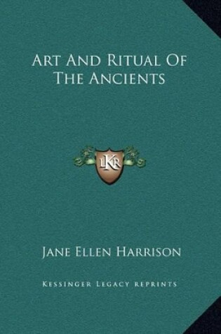 Cover of Art And Ritual Of The Ancients