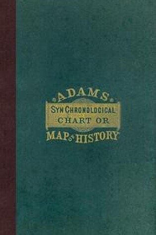 Cover of Adam's Synchronological Chart or Map of History [with Key]