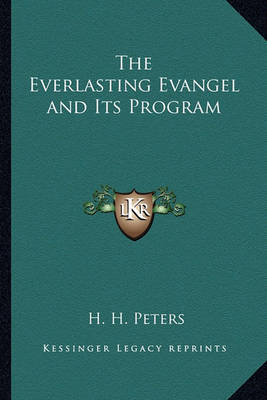 Cover of The Everlasting Evangel and Its Program