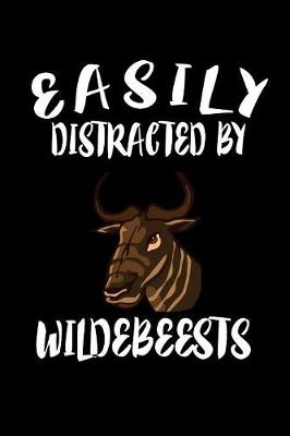 Book cover for Easily Distracted By Wildebeests