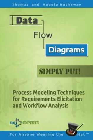 Cover of Data Flow Diagrams - Simply Put!