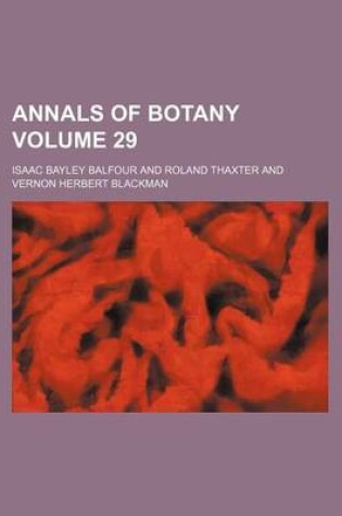 Cover of Annals of Botany Volume 29