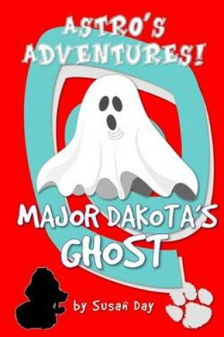 Cover of Major Dakota's Ghost - Astro's Adventures Pocket Edition