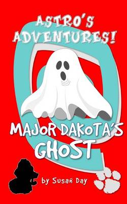 Book cover for Major Dakota's Ghost - Astro's Adventures Pocket Edition