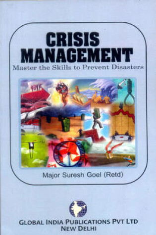 Cover of Crisis Management: Master the Skills to Prevent Disasters