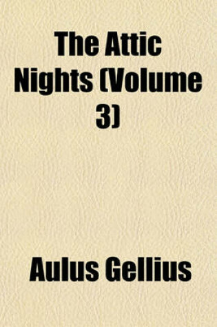 Cover of The Attic Nights (Volume 3)